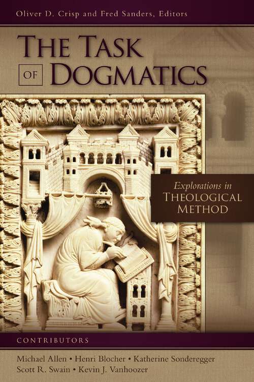 Book cover of The Task of Dogmatics: Explorations in Theological Method (Los Angeles Theology Conference Series)