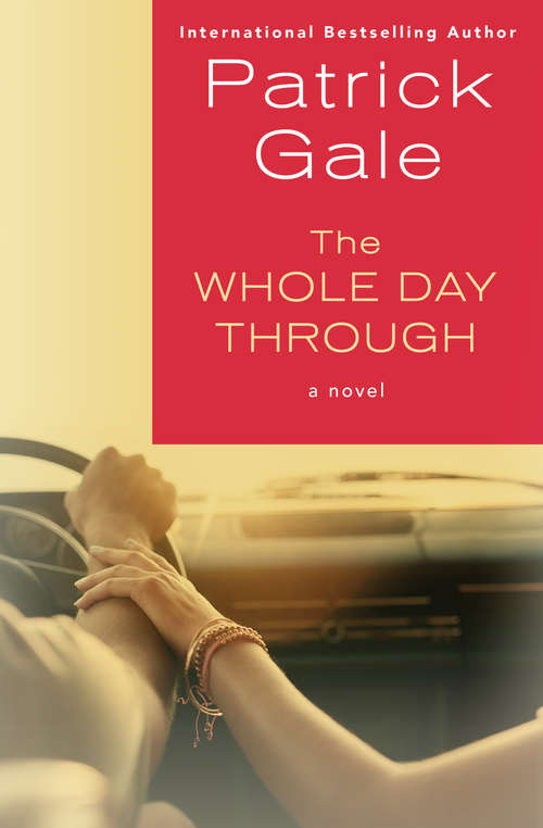 The Whole Day Through: A Novel