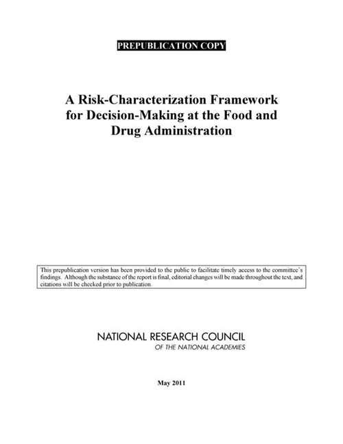 Book cover of A Risk-Characterization Framework for Decision-Making at the Food and Drug Administration