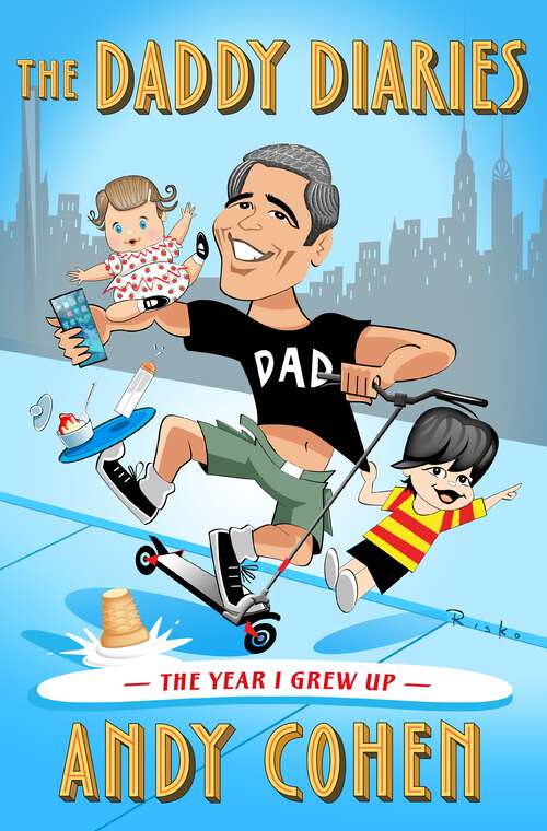 Book cover of The Daddy Diaries: The Year I Grew Up