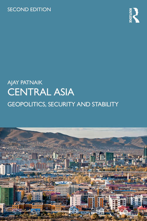 Book cover of Central Asia: Geopolitics, Security and Stability (2)