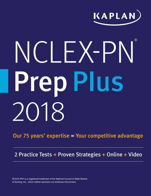 Book cover of NCLEX-PN Prep Plus 2018: 2 Practice Tests + Proven Strategies + Online + Video