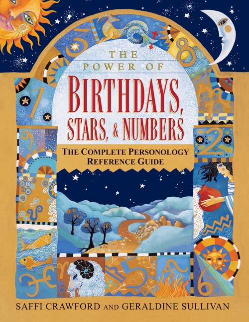Book cover of The Power of Birthdays, Stars, & Numbers: The Complete Personology Reference Guide