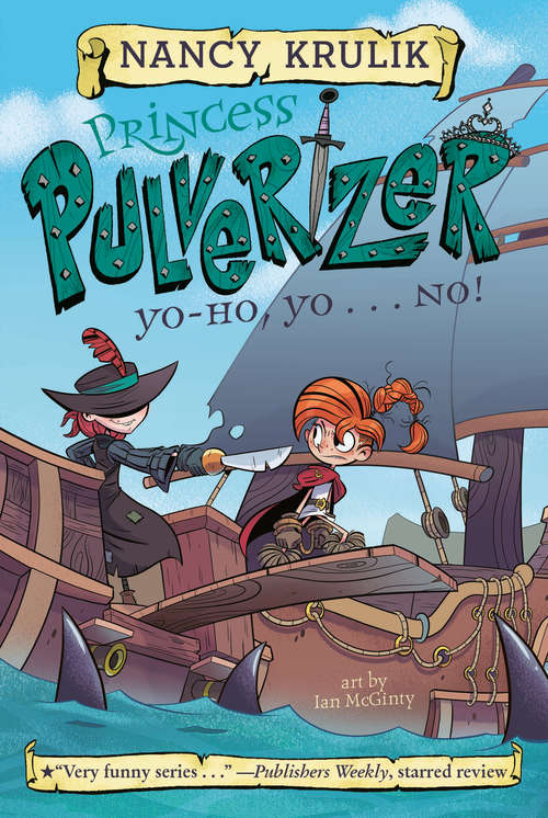 Book cover of Yo-Ho, Yo . . . NO! #8 (Princess Pulverizer #8)