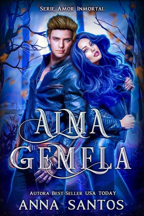 Book cover of Alma Gemela: Serie Amor Inmortal Libro 1