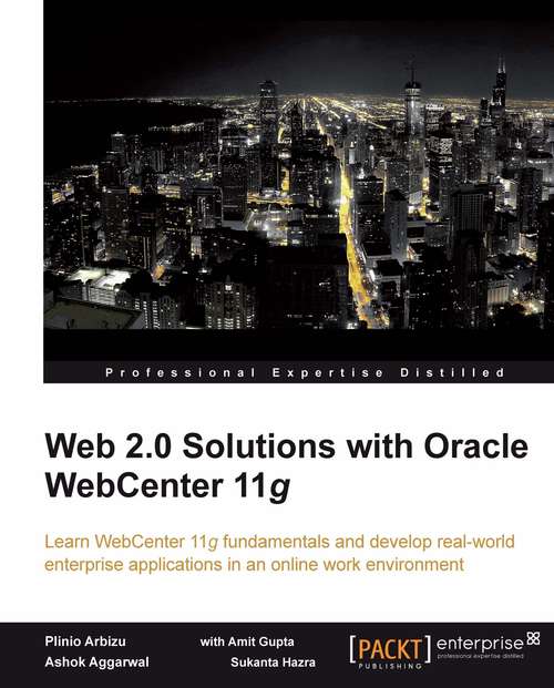 Web 2.0 Solutions with Oracle WebCenter 11g