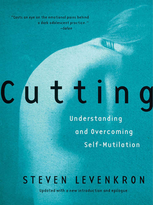 Book cover of Cutting: Understanding and Overcoming Self-Mutilation