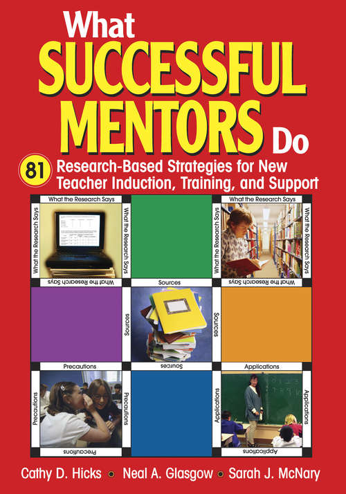 Book cover of What Successful Mentors Do: 81 Research-Based Strategies for New Teacher Induction, Training, and Support