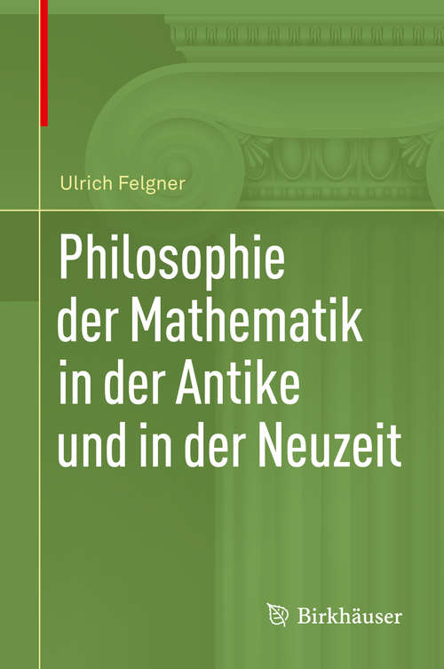 Book cover of Philosophie der Mathematik in der Antike und in der Neuzeit