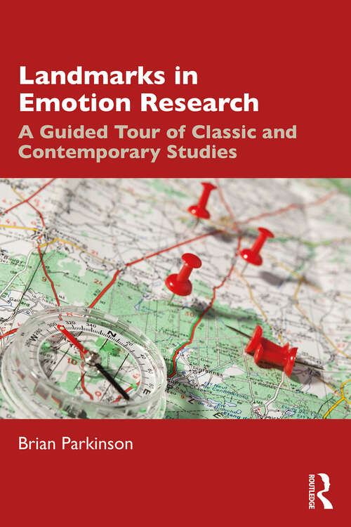 Book cover of Landmarks in Emotion Research: A Guided Tour of Classic and Contemporary Studies (1)