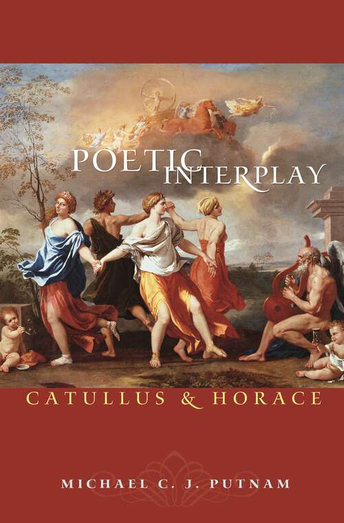 Book cover of Poetic Interplay: Catullus and Horace