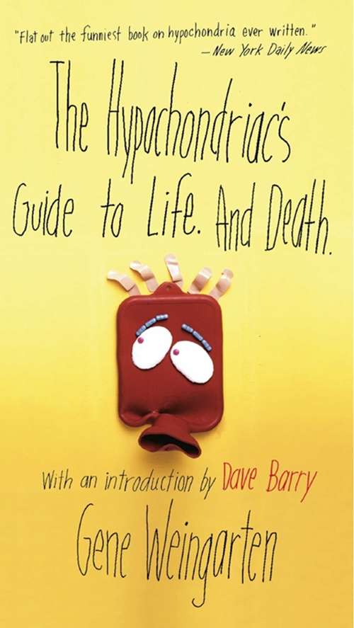 Book cover of The Hypochondriac's Guide to Life. And Death.