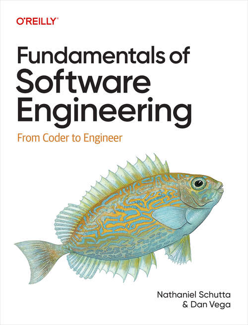 Book cover of Fundamentals of Software Engineering: From Coder to Engineer (1)