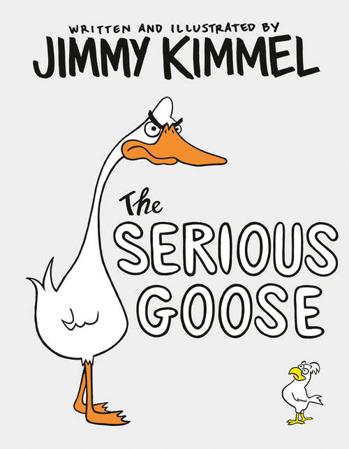 Book cover of The Serious Goose