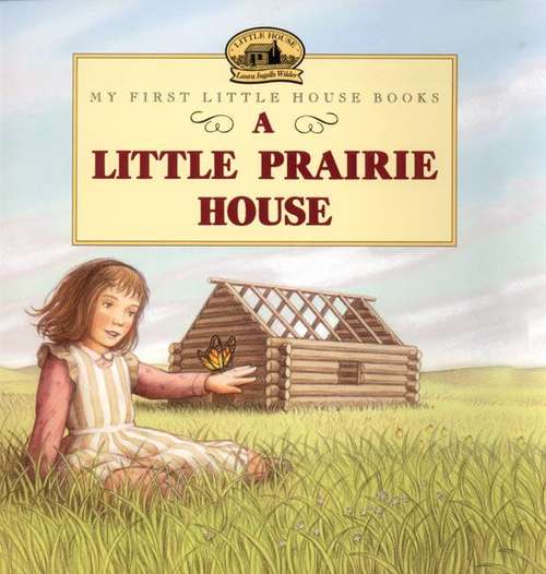 Book cover of A Little Prairie House