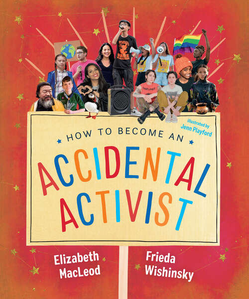 Book cover of How to Become an Accidental Activist (Accidental Series #2)