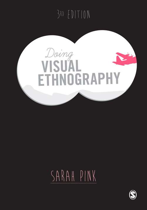 Book cover of Doing Visual Ethnography: Images, Media And Representation In Research