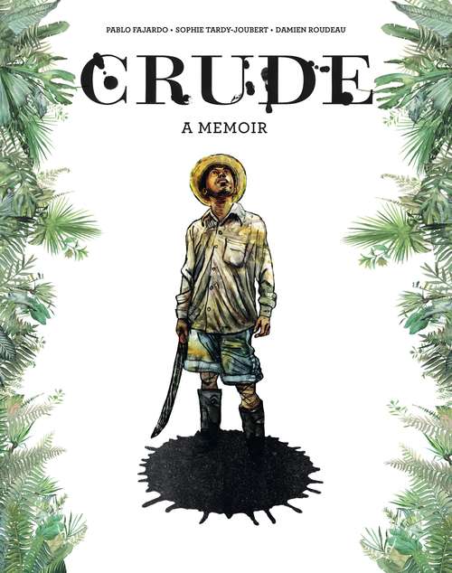 Book cover of Crude: A Memoir