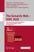 The Semantic Web – ISWC 2020: 19th International Semantic Web Conference, Athens, Greece, November 2–6, 2020, Proceedings, Part II (Lecture Notes in Computer Science #12507)