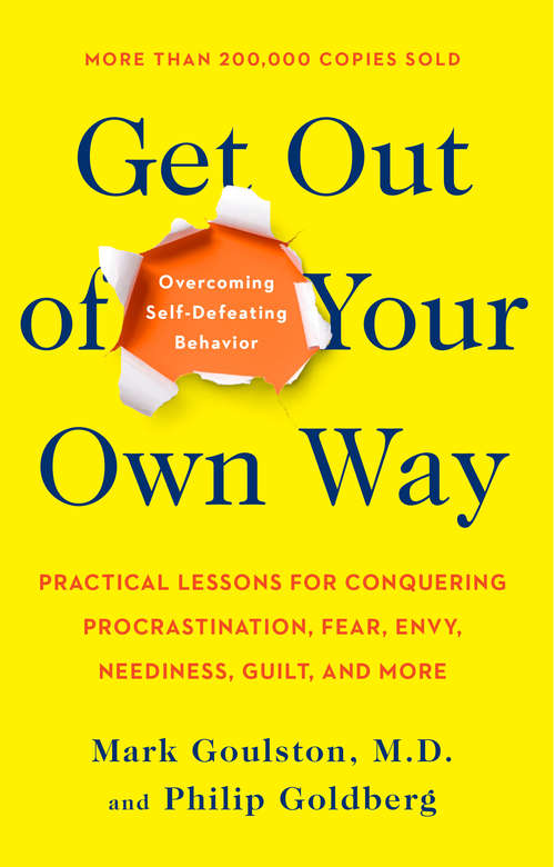 Book cover of Get Out of Your Own Way: Overcoming Self-Defeating Behavior