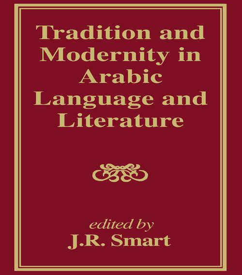 Tradition and Modernity in Arabic Language And Literature