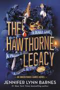 Book cover of The Hawthorne Legacy (The Inheritance Games #2)