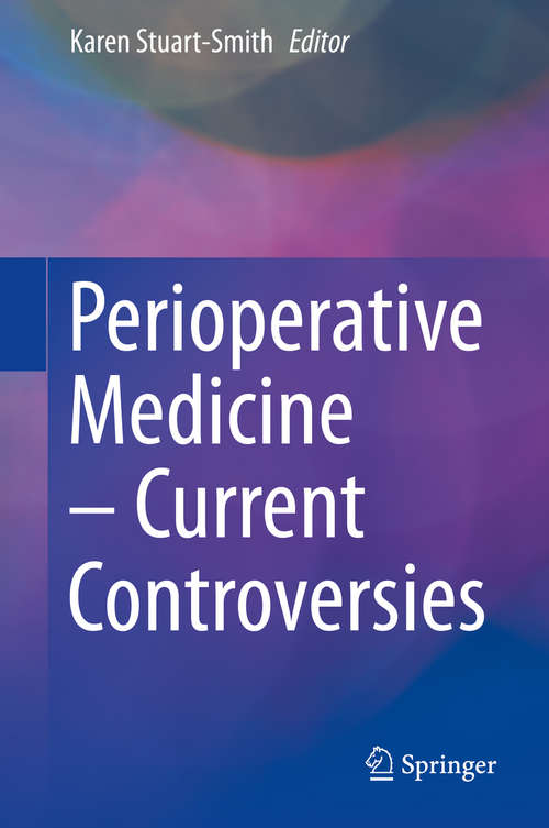 Perioperative Medicine - Current Controversies