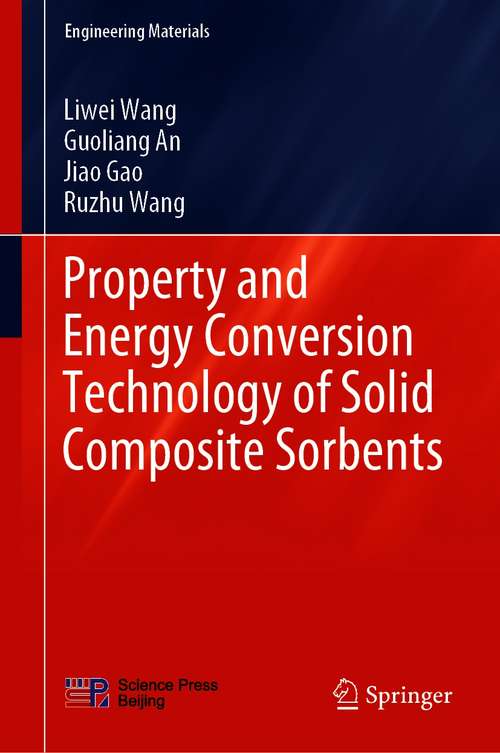 Property and Energy Conversion Technology of Solid Composite Sorbents (Engineering Materials)