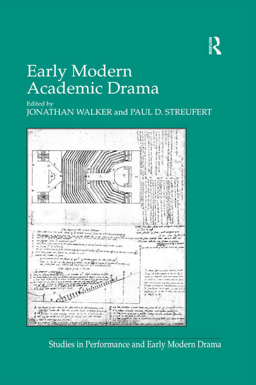 Book cover of Early Modern Academic Drama (Studies in Performance and Early Modern Drama)
