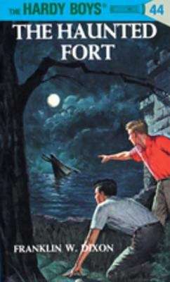 Book cover of Hardy Boys 44: The Haunted Fort