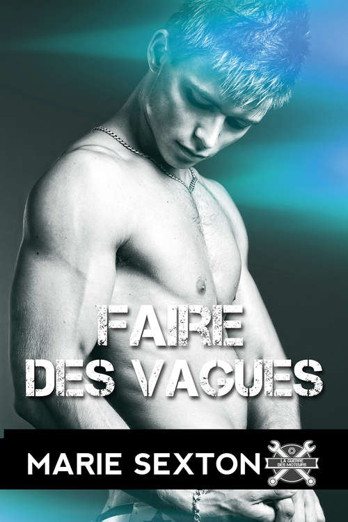 Book cover of Faire des vagues (La guerre des moteurs #4)