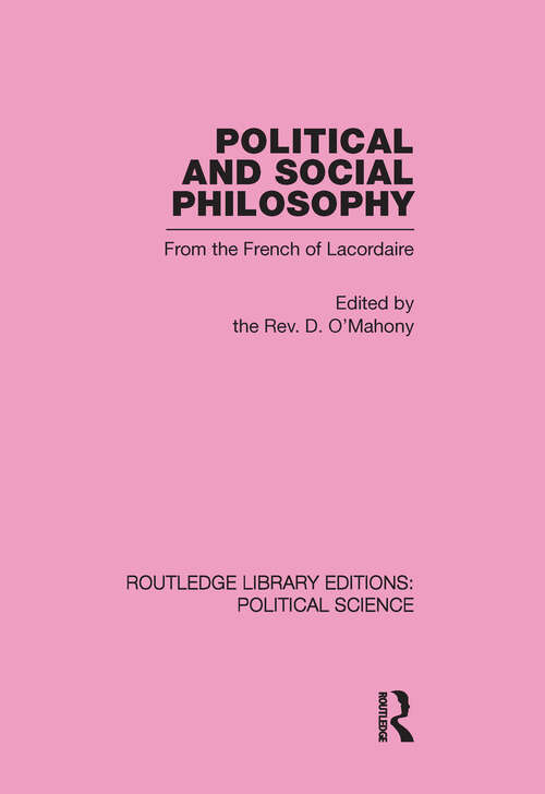 Book cover of Political and Social Philosophy (Routledge Library Editions: Political Science #30)