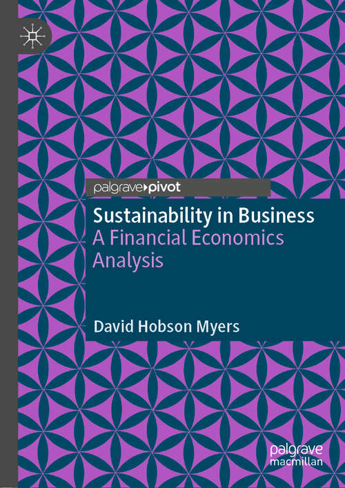Sustainability in Business: A Financial Economics Analysis