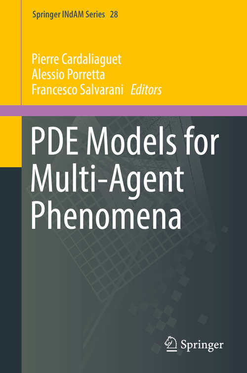 Book cover of PDE Models for Multi-Agent Phenomena (1st ed. 2018) (Springer INdAM Series #28)
