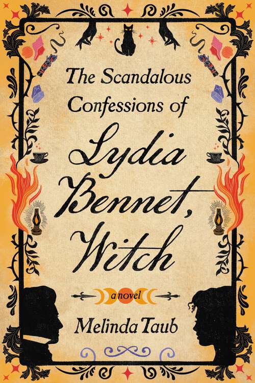 Book cover of The Scandalous Confessions of Lydia Bennet, Witch
