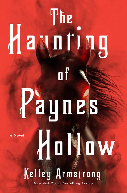 Book cover of The Haunting of Paynes Hollow: A Novel