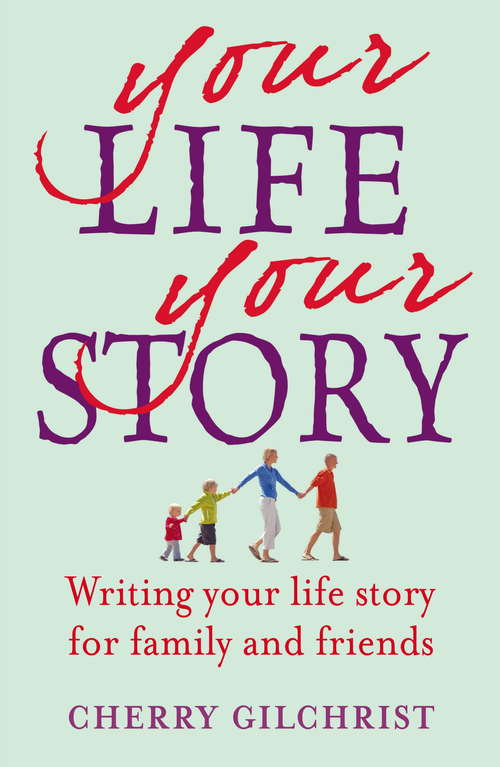 Book cover of Your Life, Your Story