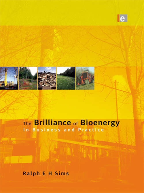 The Brilliance of Bioenergy: In Business and In Practice