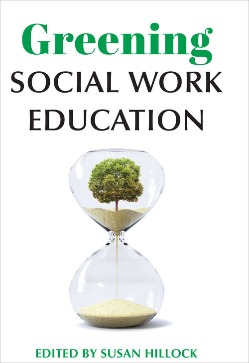 Book cover of Greening Social Work Education