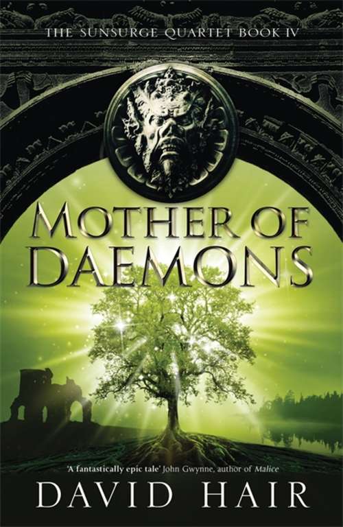 Mother of Daemons: The Sunsurge Quartet Book 4 (The\sunsurge Quartet Ser.)