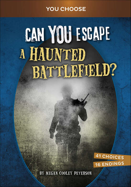 Book cover of Can You Escape a Haunted Battlefield? (You Choose)
