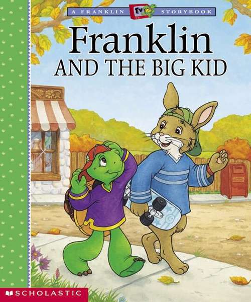Book cover of Franklin and the Big Kid