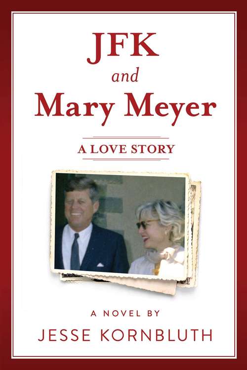 Book cover of JFK and Mary Meyer: A Love Story