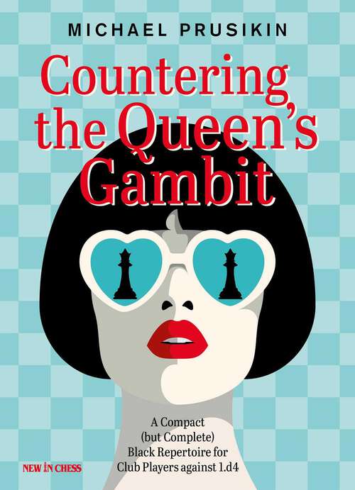 Book cover of Countering The Queen's Gambit: A Compact (but Complete) Black Repertoire for Club Players against 1.d4