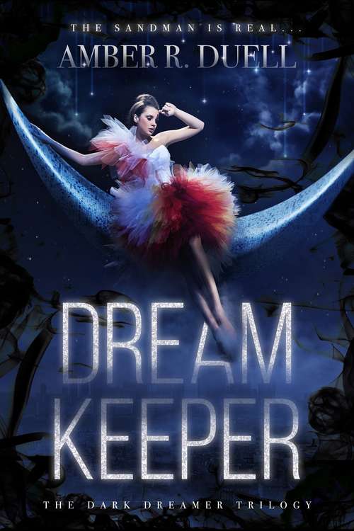 Book cover of Dream Keeper (The Dark Dreamer Trilogy #1)