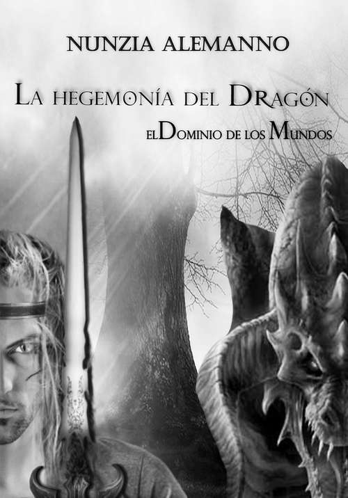 Book cover of El Dominio de los Mundos - Volumen I  - La Hegemonía del Dragón