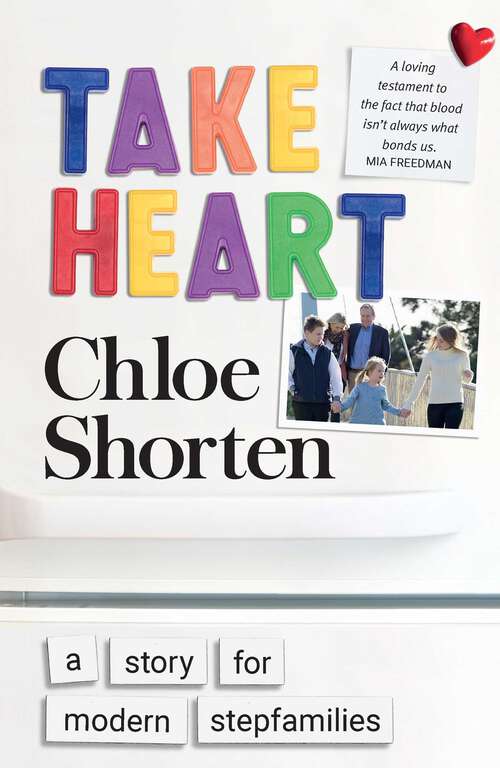 Book cover of Take Heart: A Story for Modern Stepfamilies