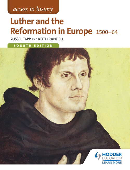 Book cover of Access to History: Luther and the Reformation in Europe 1500-64 Fourth Edition