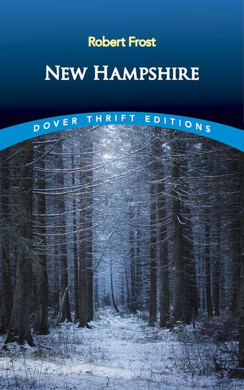 New Hampshire: A Poem With Notes And Grace Notes (Dover Thrift Editions)