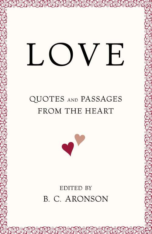 Book cover of Love: Quotes and Passages from the Heart